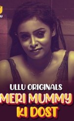 Meri Mummy Ki Dost – Part 1 Erotik izle